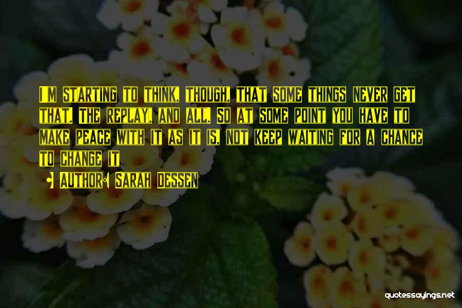 Replay Quotes By Sarah Dessen