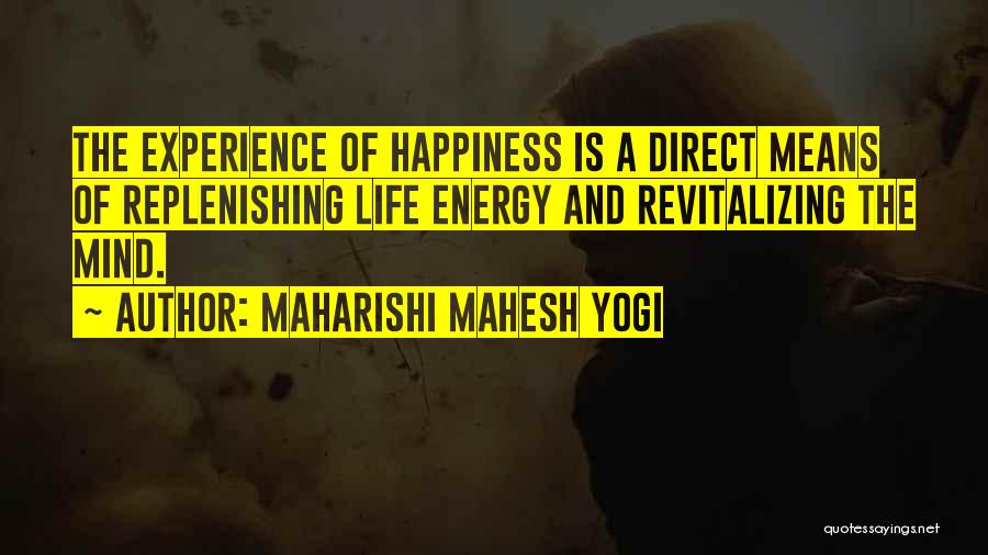 Replenishing Quotes By Maharishi Mahesh Yogi