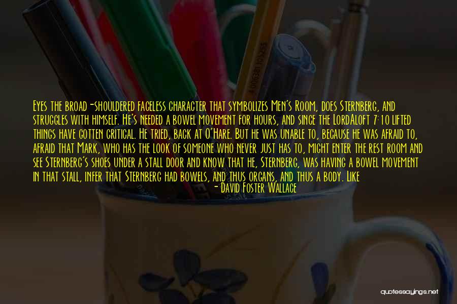 Replenishment Quotes By David Foster Wallace