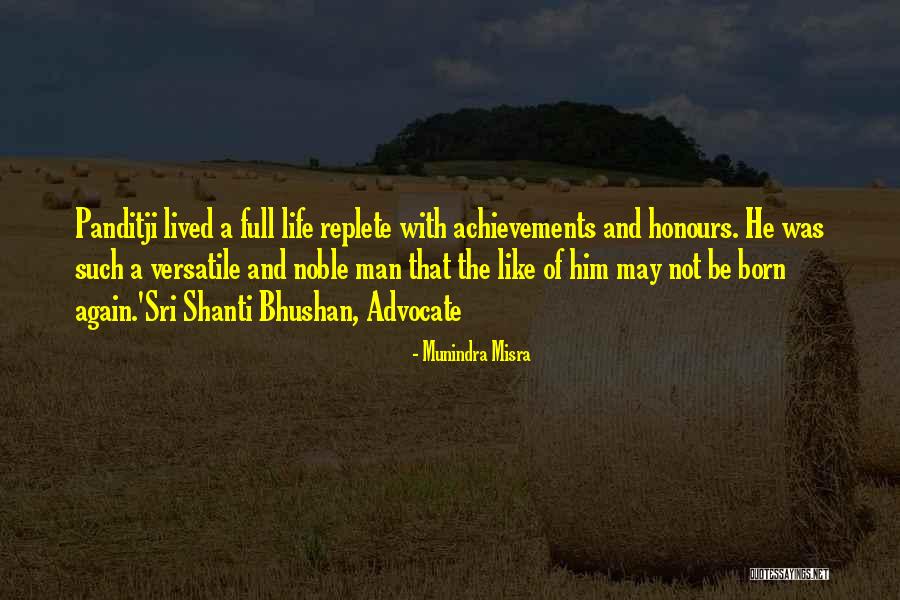 Replete Quotes By Munindra Misra Replete Quotes By Munindra Misra