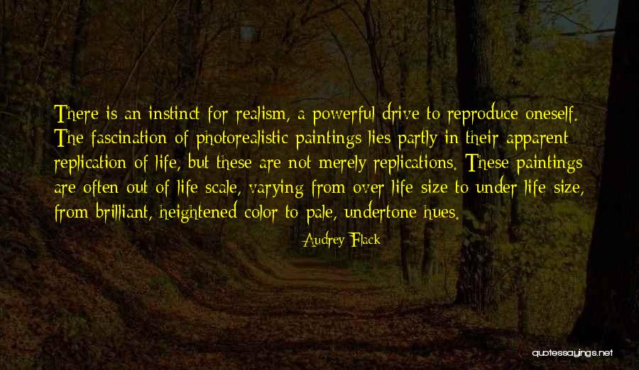 Replications Quotes By Audrey Flack Replications Quotes By Audrey Flack