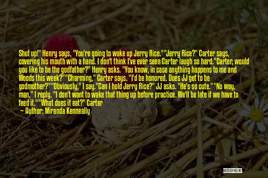 Reply Late Quotes By Miranda Kenneally Reply Late Quotes By Miranda Kenneally