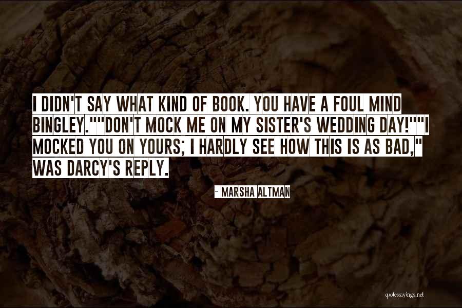 Reply Me Funny Quotes By Marsha Altman Reply Me Funny Quotes By Marsha Altman