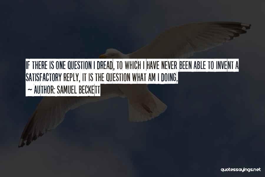 Reply Quotes By Samuel Beckett