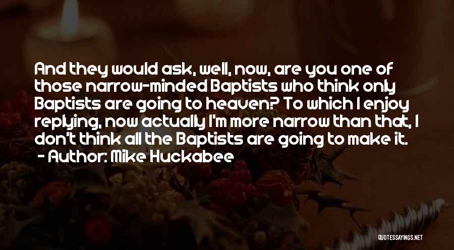 Replying Quotes By Mike Huckabee