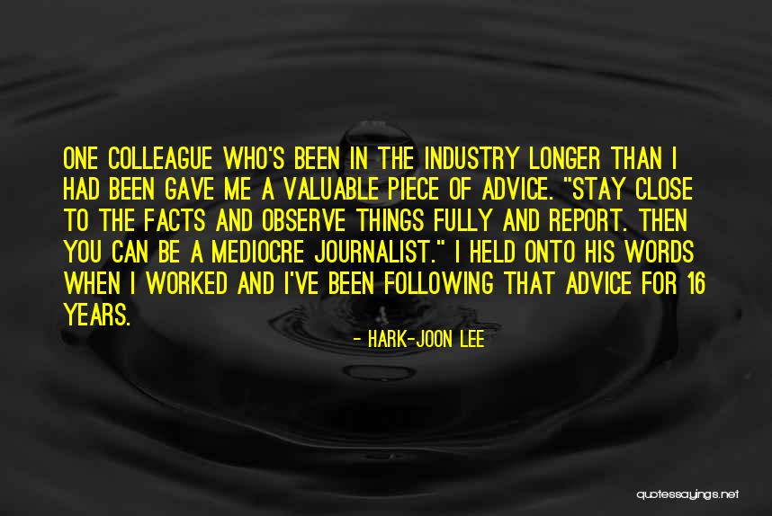 Report And Observe Quotes By Hark-Joon Lee Report And Observe Quotes By Hark-Joon Lee