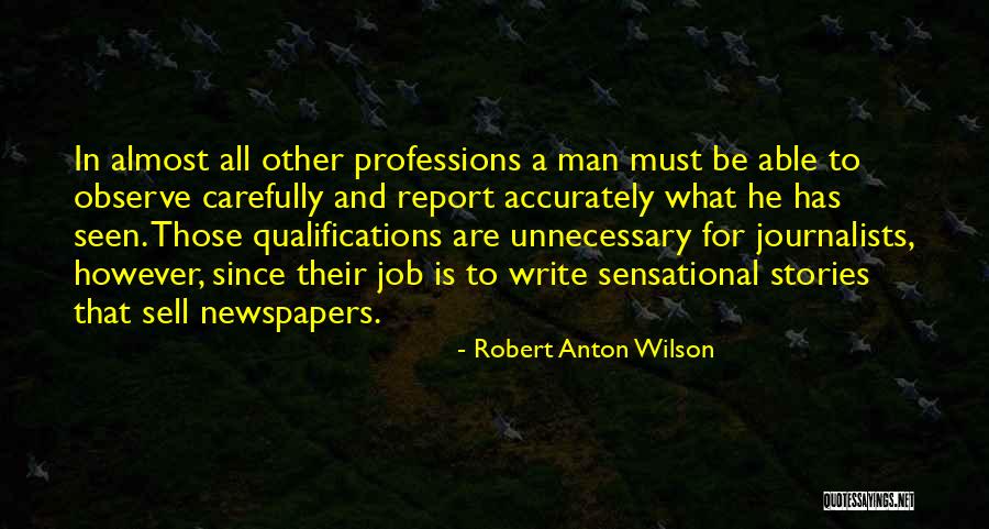 Report And Observe Quotes By Robert Anton Wilson Report And Observe Quotes By Robert Anton Wilson