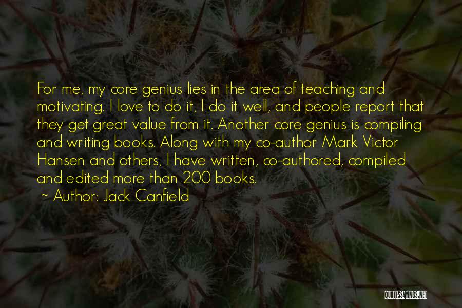 Report Writing Quotes By Jack Canfield