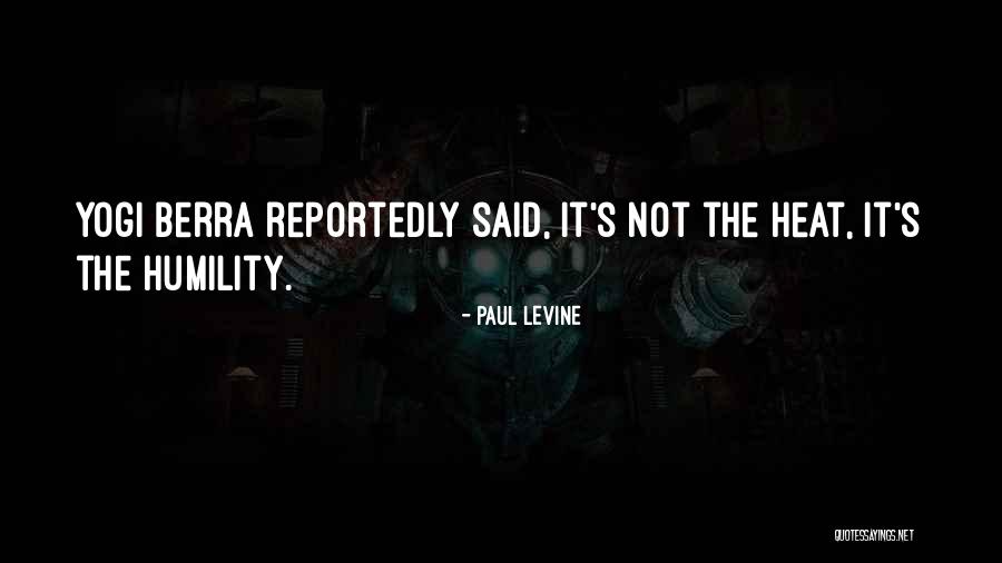 Reportedly Quotes By Paul Levine Reportedly Quotes By Paul Levine
