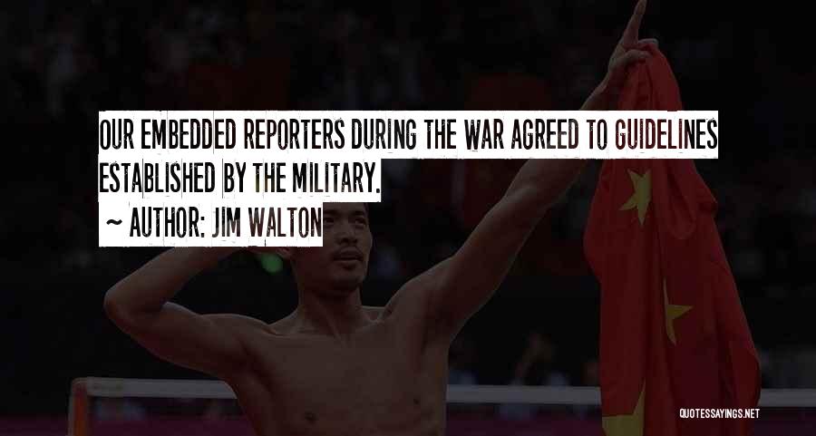 Reporters Quotes By Jim Walton