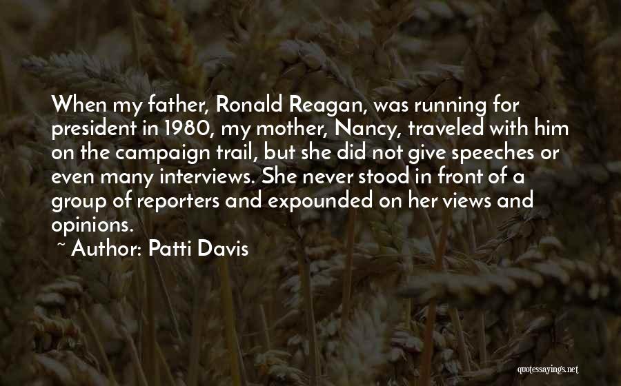 Reporters Quotes By Patti Davis