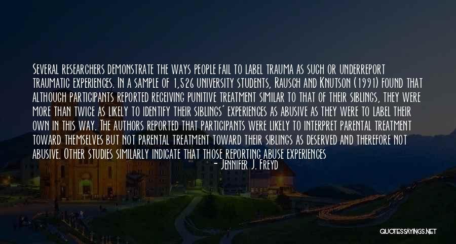Reporting Child Abuse Quotes By Jennifer J. Freyd Reporting Child Abuse Quotes By Jennifer J. Freyd