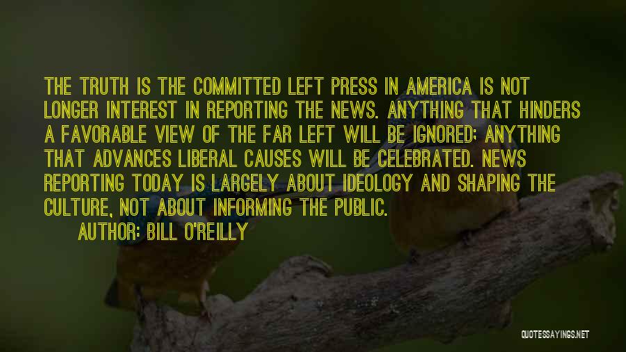 Reporting The News Quotes By Bill O'Reilly