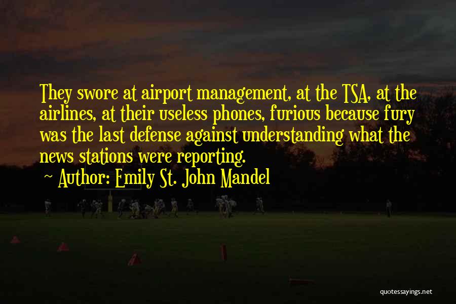 Reporting The News Quotes By Emily St. John Mandel