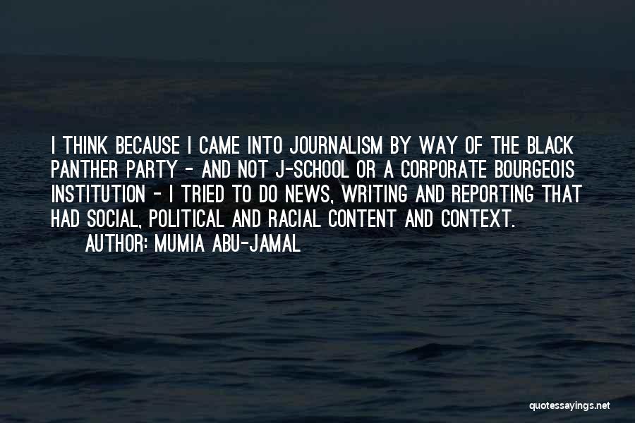 Reporting The News Quotes By Mumia Abu-Jamal