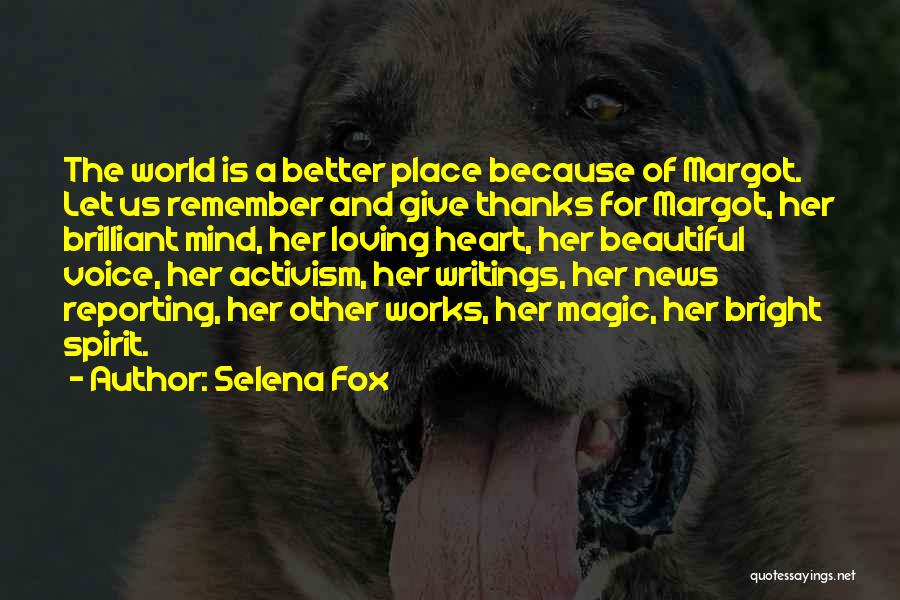 Reporting The News Quotes By Selena Fox