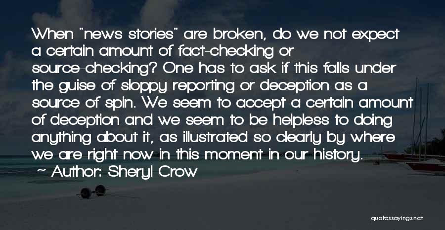 Reporting The News Quotes By Sheryl Crow