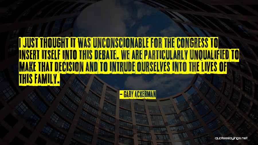 Reposando Quotes By Gary Ackerman Reposando Quotes By Gary Ackerman
