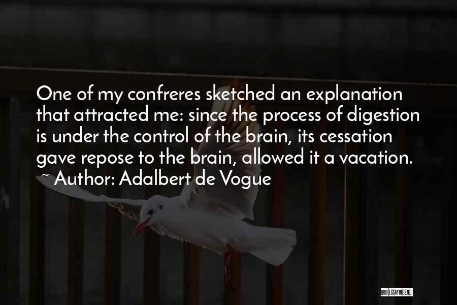 Repose Quotes By Adalbert De Vogue