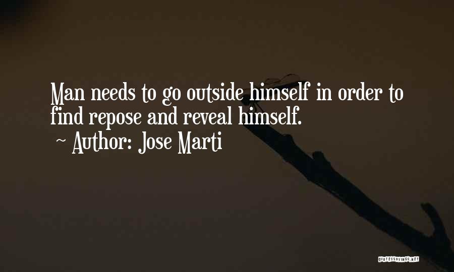 Repose Quotes By Jose Marti