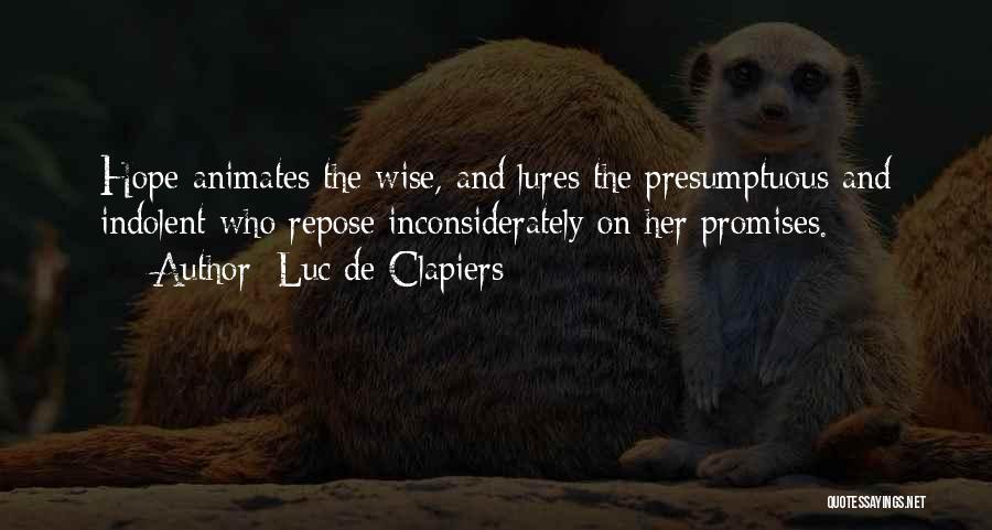Repose Quotes By Luc De Clapiers