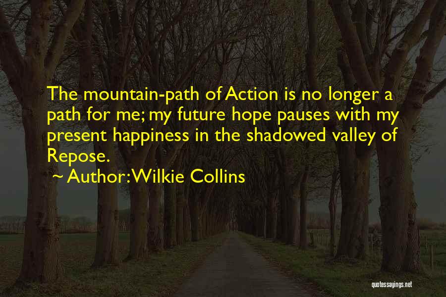 Repose Quotes By Wilkie Collins