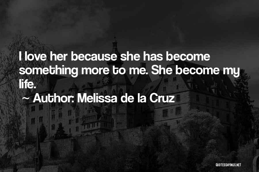 Repository Quotes By Melissa De La Cruz