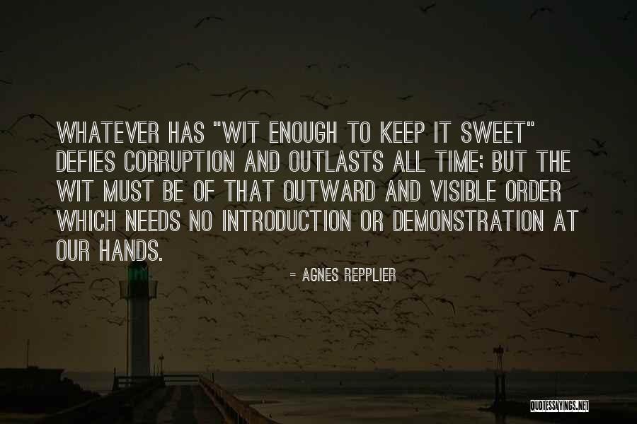 Repplier Quotes By Agnes Repplier Repplier Quotes By Agnes Repplier
