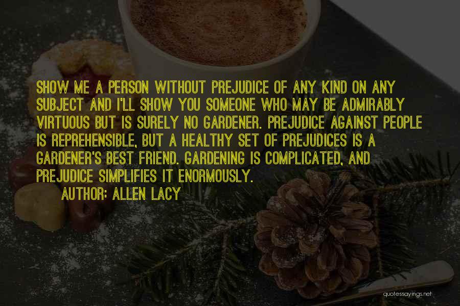 Reprehensible Quotes By Allen Lacy