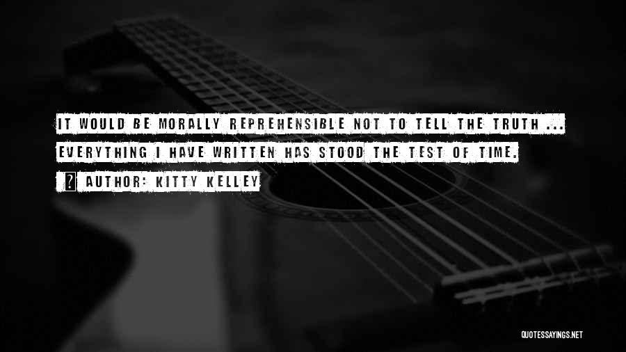 Reprehensible Quotes By Kitty Kelley