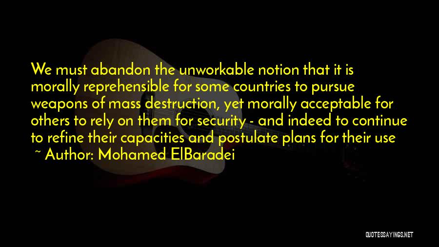 Reprehensible Quotes By Mohamed ElBaradei