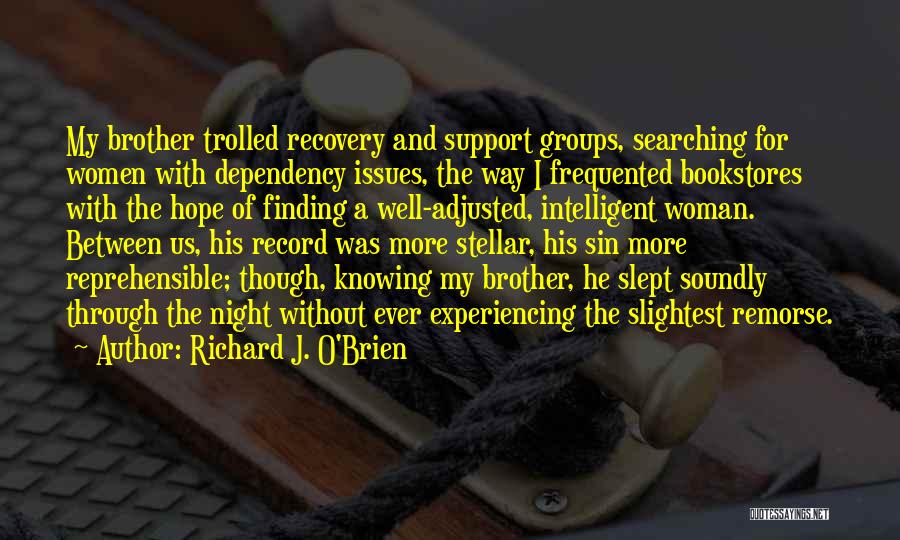 Reprehensible Quotes By Richard J. O'Brien