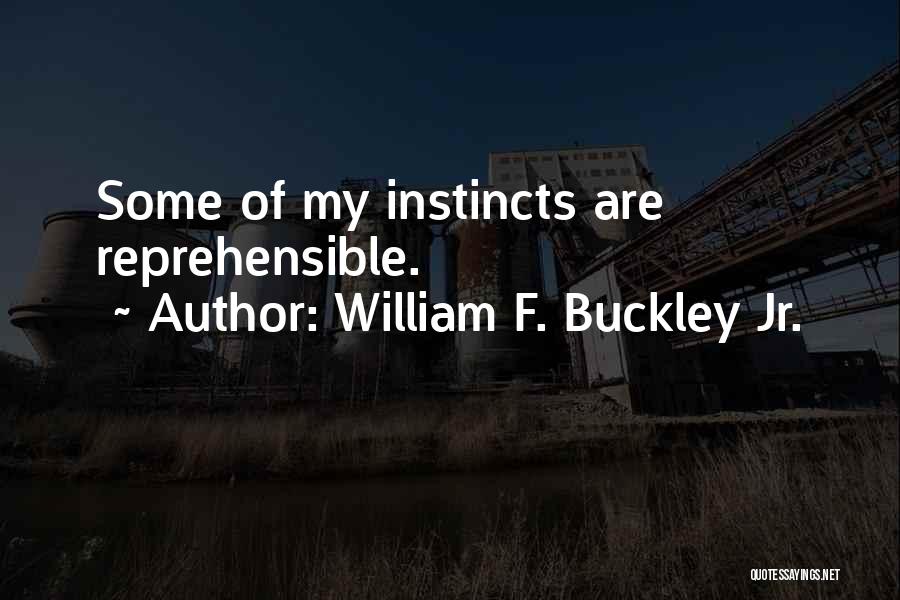 Reprehensible Quotes By William F. Buckley Jr.