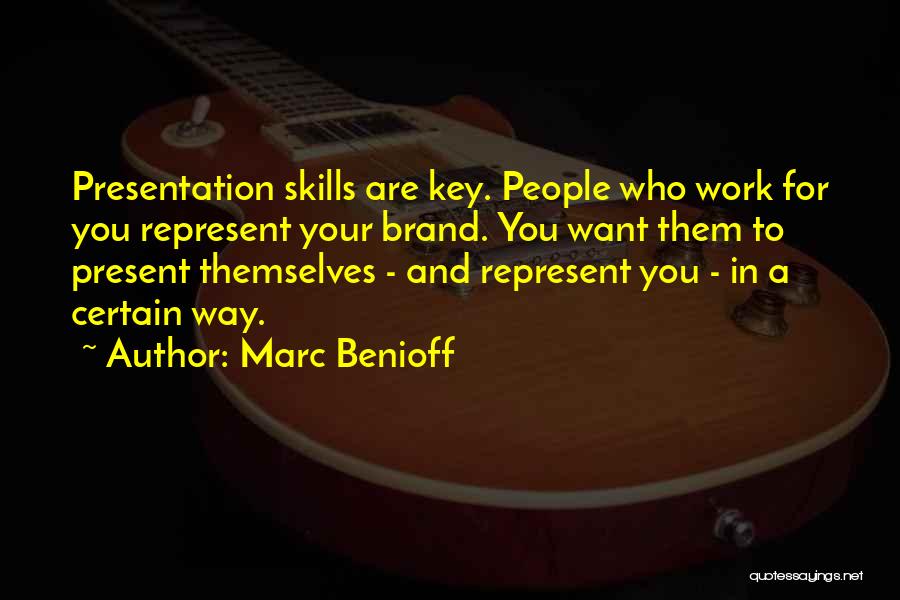 Represent Your Brand Quotes By Marc Benioff