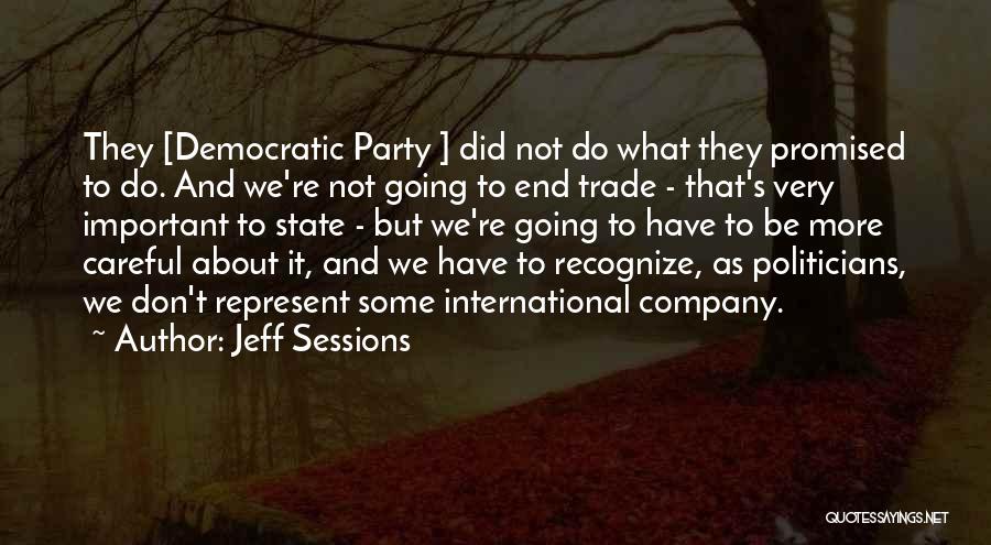 Represent Your Company Quotes By Jeff Sessions