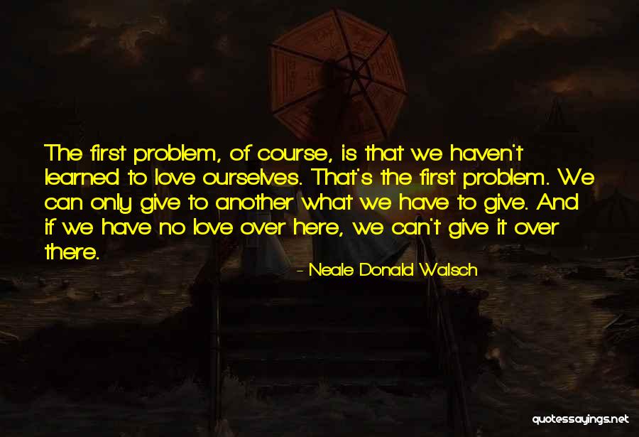 Representamos Quotes By Neale Donald Walsch Representamos Quotes By Neale Donald Walsch