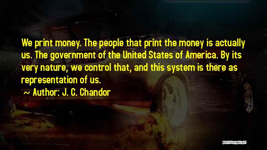 Representation In Government Quotes By J. C. Chandor