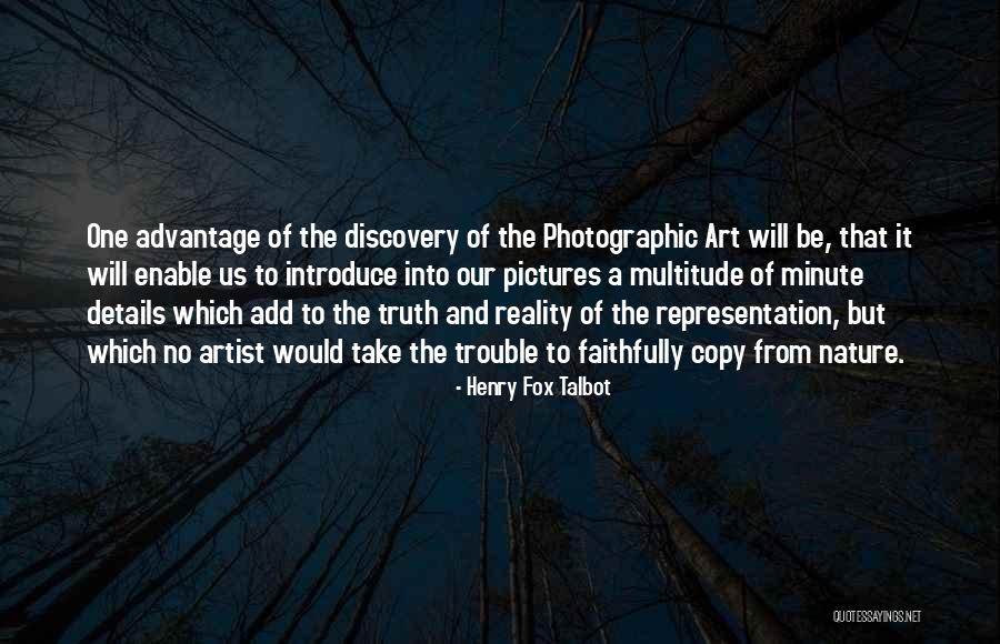 Representation Of Reality Quotes By Henry Fox Talbot