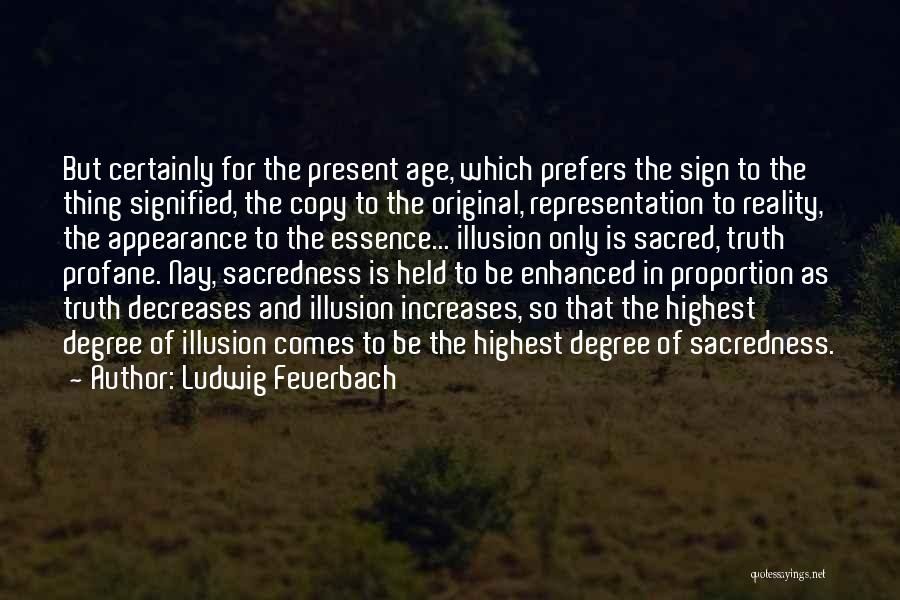 Representation Of Reality Quotes By Ludwig Feuerbach