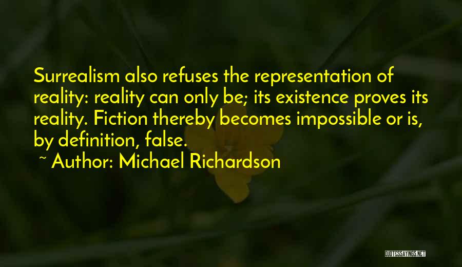 Representation Of Reality Quotes By Michael Richardson