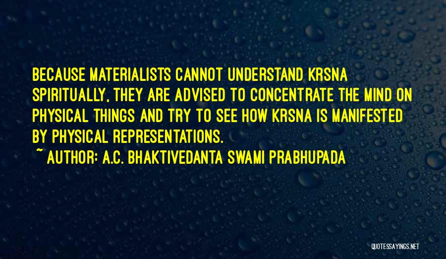 Representations Quotes By A.C. Bhaktivedanta Swami Prabhupada