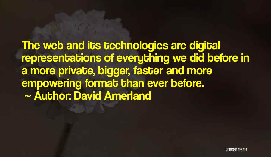 Representations Quotes By David Amerland