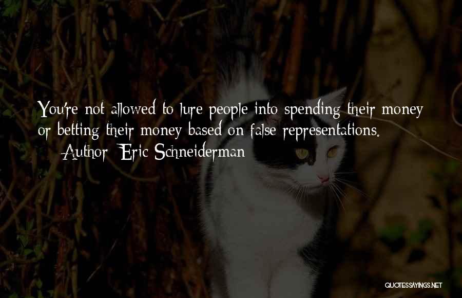 Representations Quotes By Eric Schneiderman