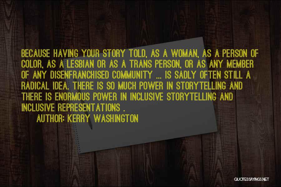 Representations Quotes By Kerry Washington