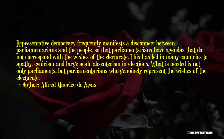 Representative Democracy Quotes By Alfred-Maurice De Zayas