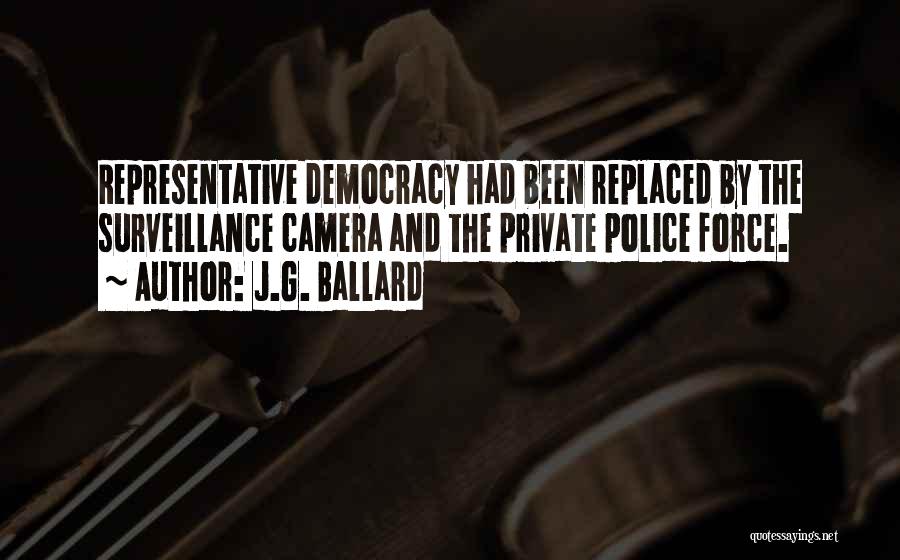 Representative Democracy Quotes By J.G. Ballard
