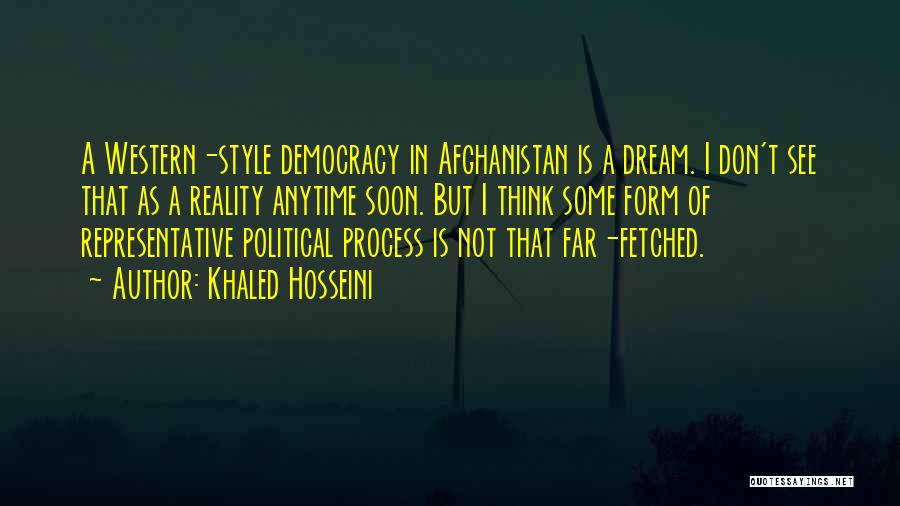 Representative Democracy Quotes By Khaled Hosseini