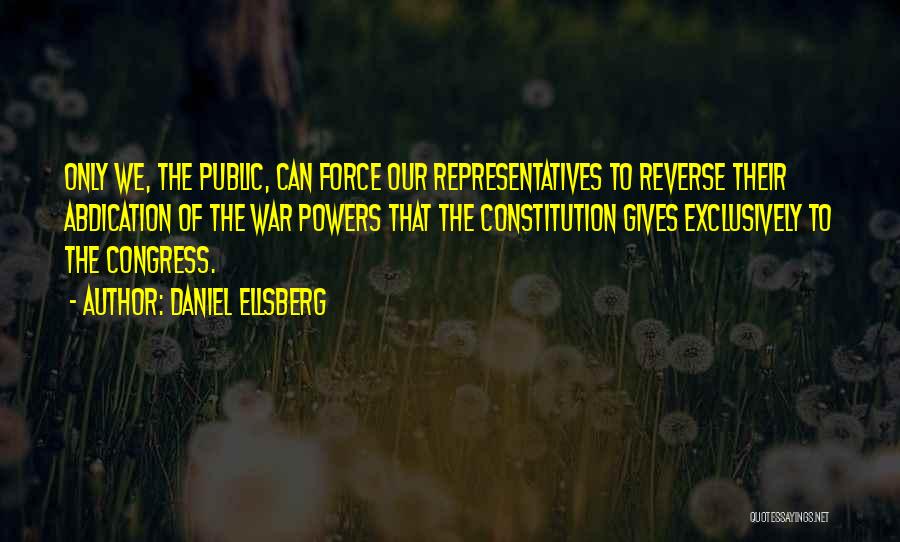 Representatives Quotes By Daniel Ellsberg