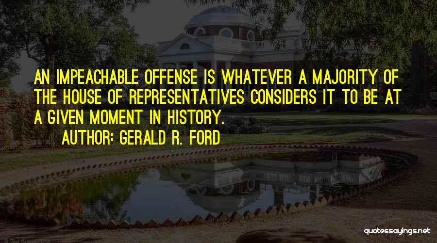 Representatives Quotes By Gerald R. Ford