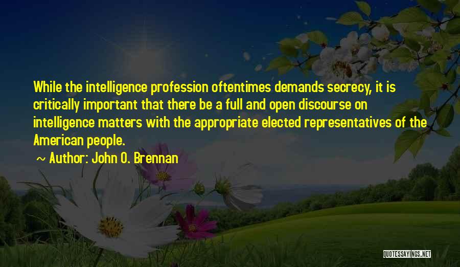 Representatives Quotes By John O. Brennan